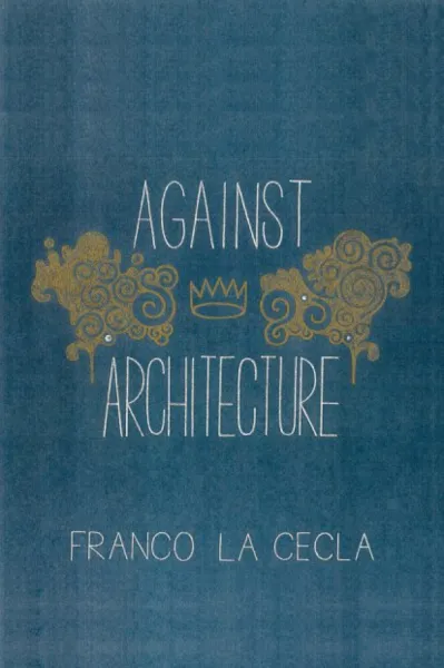 Against Architecture