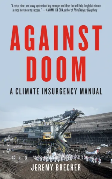 Against Doom: A Climate Insurgency Manual
