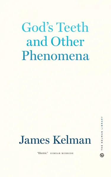 God's Teeth and Other Phenomena