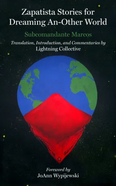 Zapatista Stories for Dreaming Another World