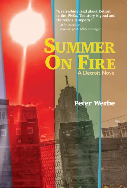 Summer On Fire: A Detroit Novel