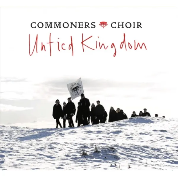 Commoners Choir - Untied Kingdom CD