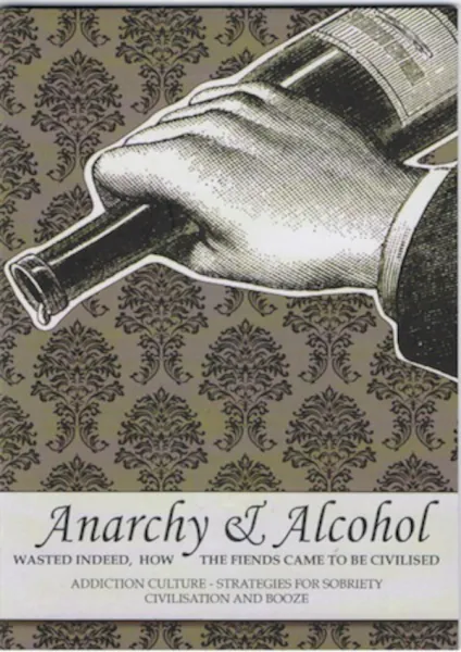 Anarchy and Alcohol (A6)