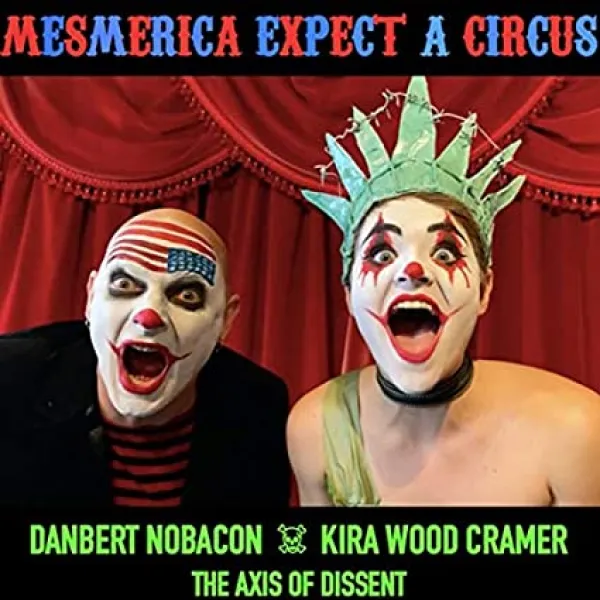 Danbert Nobacon - Mesamerica Expect A Circus Double CD