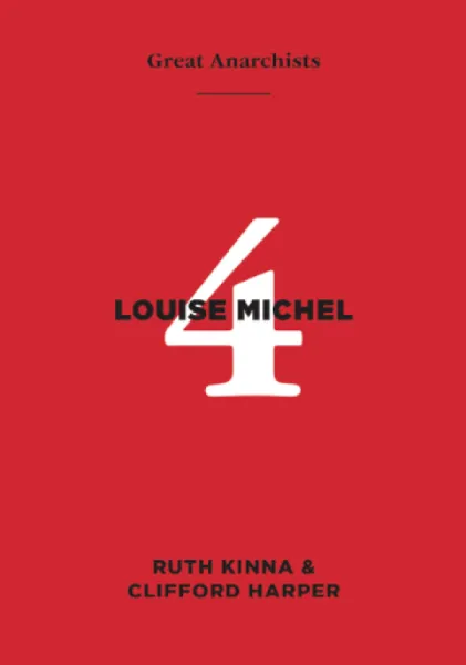 Great Anarchists 4, Louise Michel (A6)