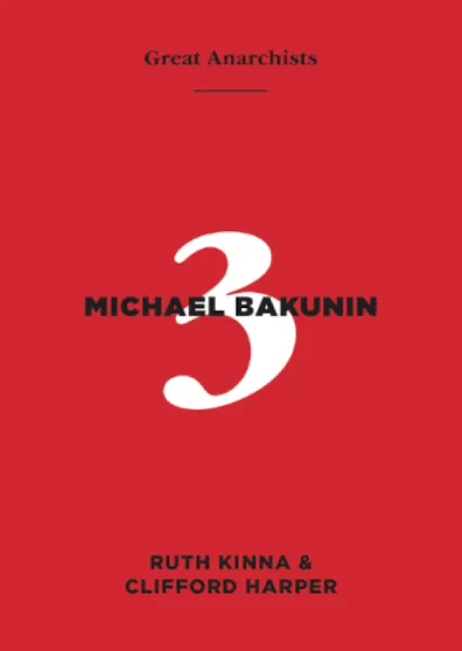 Great Anarchists 3, Michael Bakunin (A6)