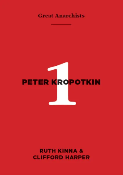 Great Anarchists 1, Peter Kropotkin (A6)