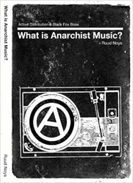 What is Anarchist Music? (A6)