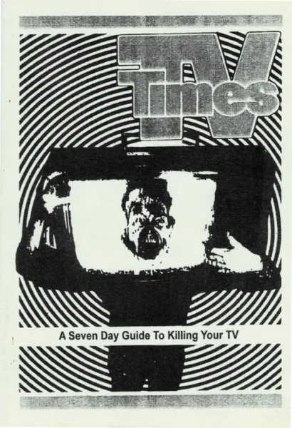 TV Times: A Seven Day Guide to Killing Your TV