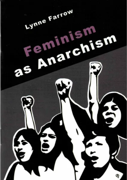 Feminism as Anarchism (A6)