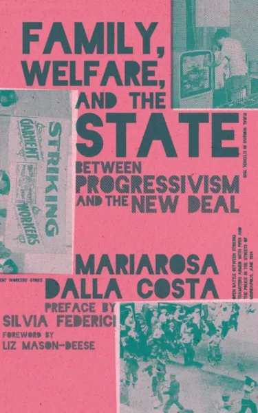 Family, Welfare, and the State - 2nd Ed.