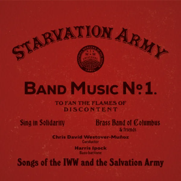 Starvation Army - Chris Westover-Muñoz, Harris Ipock, with Sing In Solidarity and The Brass Band of Columbus & Friends CD