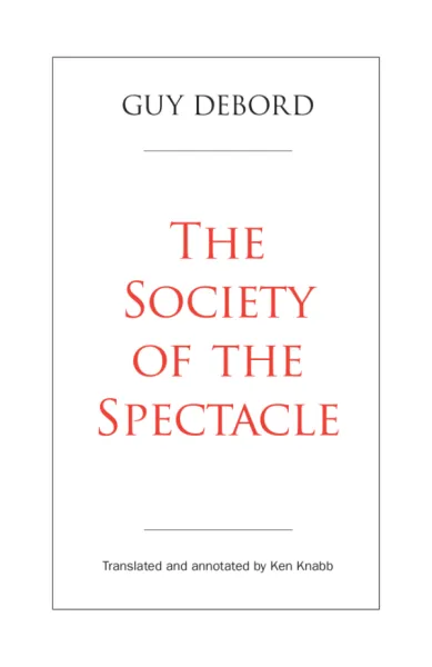 The Society of the Spectacle (PM edition)