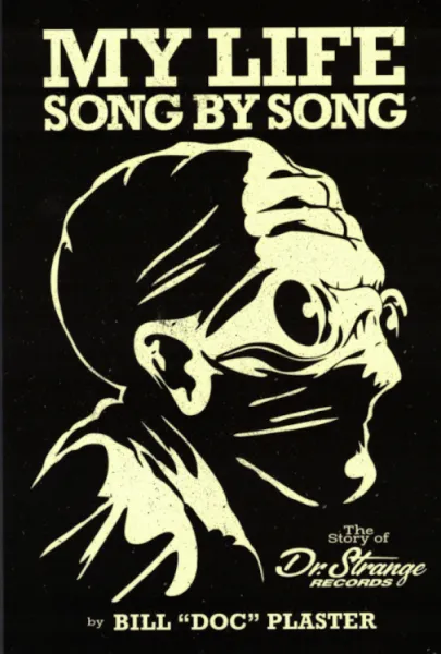 My Life Song By Song: The Story of Dr. Strange Records