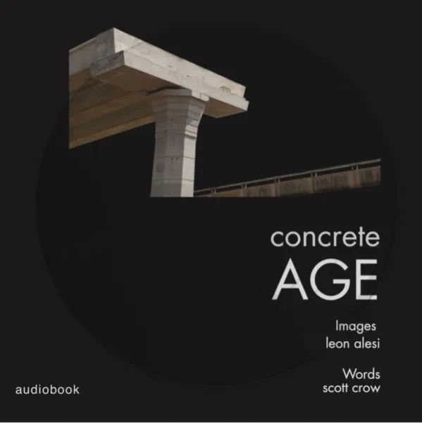 Concrete AGE - photo/essay artbook with audiobook picturedisc