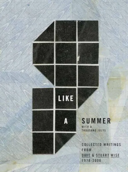 Like a Summer with a Thousand Julys