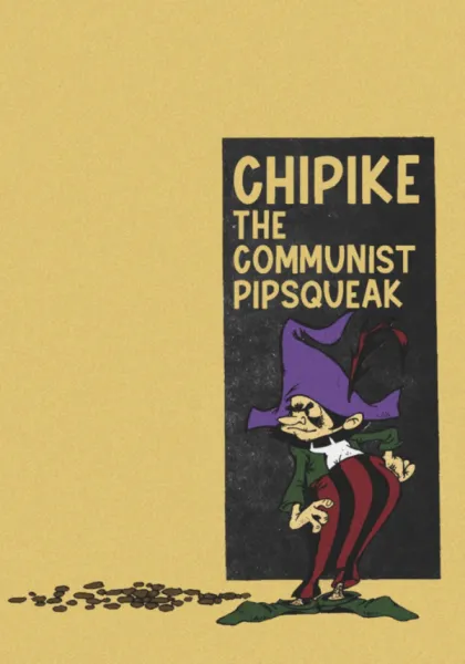 Chipike, the Communist Pipsqueak (A6)