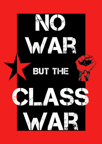 Poster - No War But The Class War (banner)