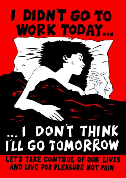 Poster - I didn't go to work today...