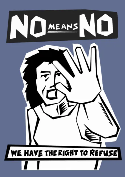 Poster - No Means No - We Have the Right to Refuse