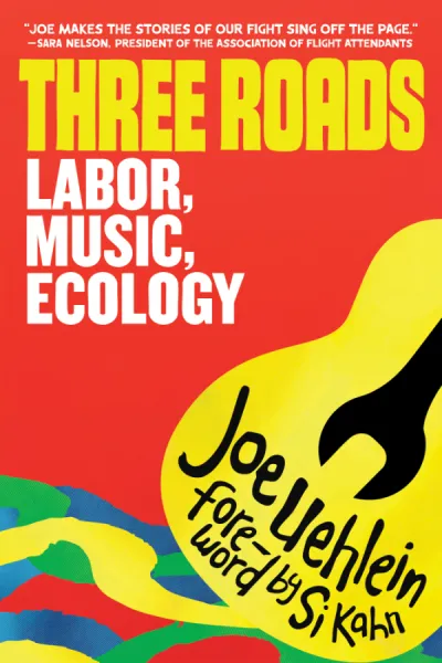Three Roads: Labor, Music, Ecology