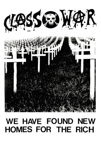 Poster - Class War - We Have Found New Homes for the Rich