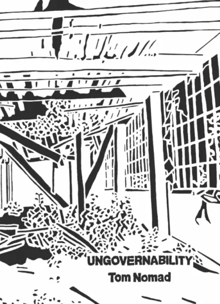 Ungovernability: Reflections on the Failures of Revolution (A6)