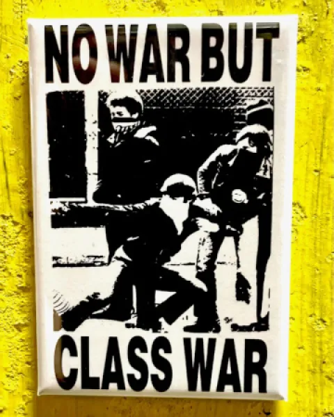 No War But Class War Magnet