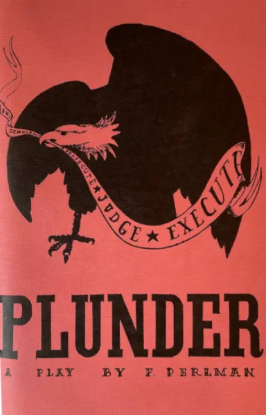 Plunder: A Play by Fredy Perlman