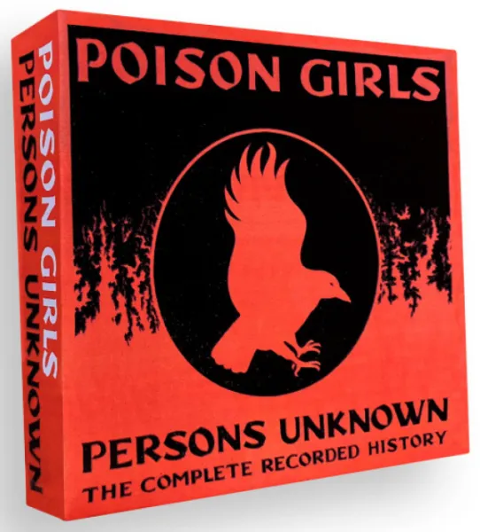 Poison Girls - Persons Unknown The Complete Recorded History 7 CD box set