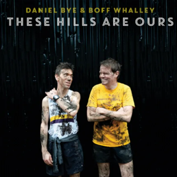 Daniel Bye & Boff Whalley - These Hills are Ours CD