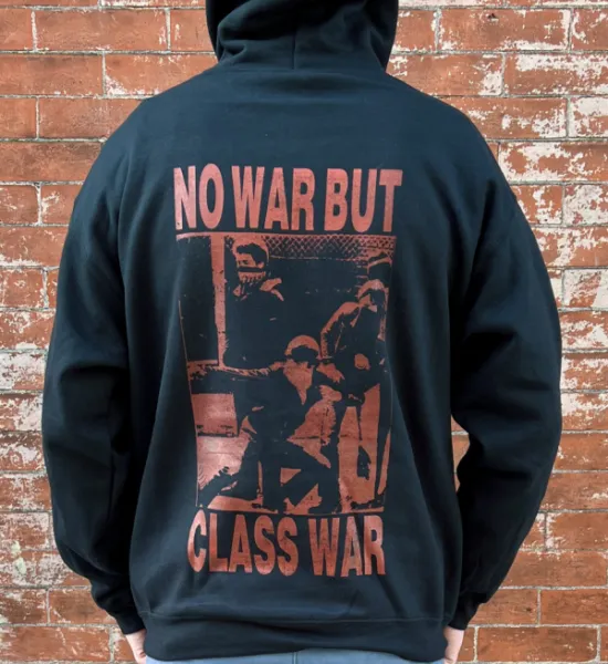 No War But Class War Anniversary Hoodie