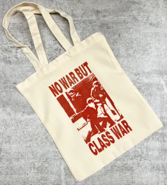 No War But Class War Tote Bag