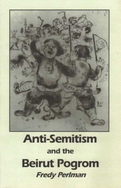 Anti-Semitism And The Beirut Pogrom (Black & Red)