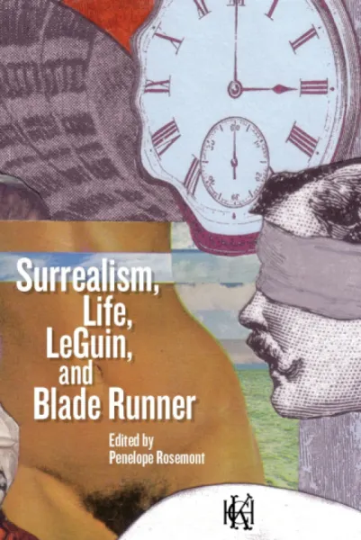 Surrealism, Le Guin, Life, and Blade Runner