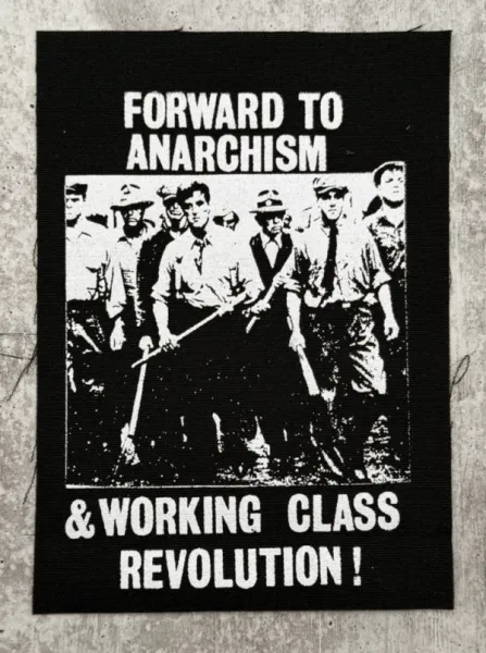 Forward to Anarchism and Working Class Revolution sew-on patch