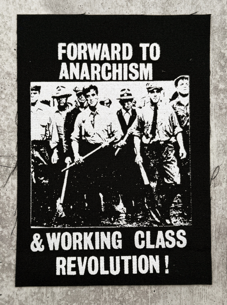 Forward to Anarchism and Working Class Revolution sew-on patch
