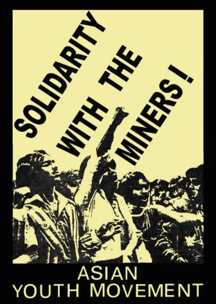 Poster - Solidarity with the Miners! Asian Youth Movement