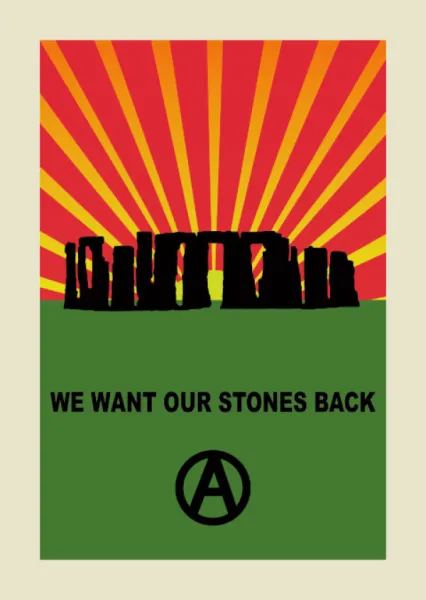 Poster - Stonehenge - We Want Our Stones Back
