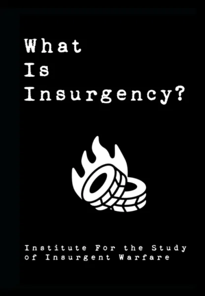 What Is Insurgency? (A6)