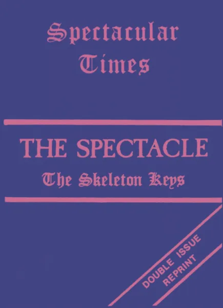 Spectacular Times 08-09: The Spectacle, The Skeleton Keys (A6)