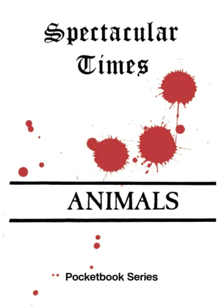 Spectacular Times 10: Animals (A6)