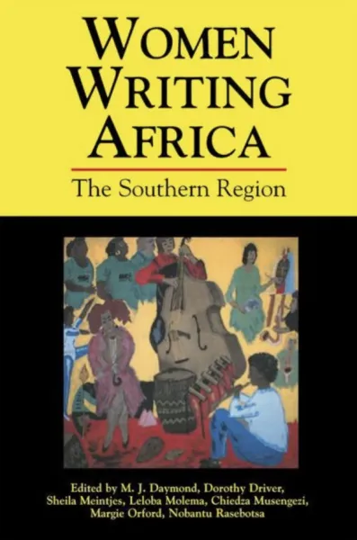 Women Writing Africa, Volume I: The Southern Region
