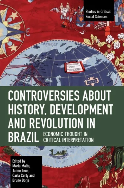 Controversies about History, Development and Revolution in Brazil: Economic Thought in Critical Interpretation