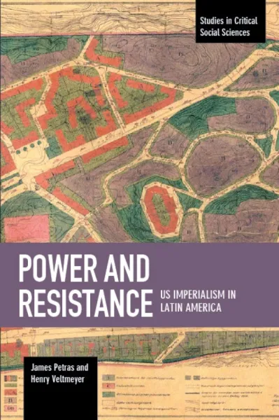 Power and Resistance: US Imperialism in Latin America