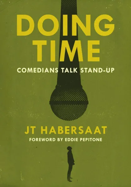 Doing Time: Comedians Talk Stand-Up