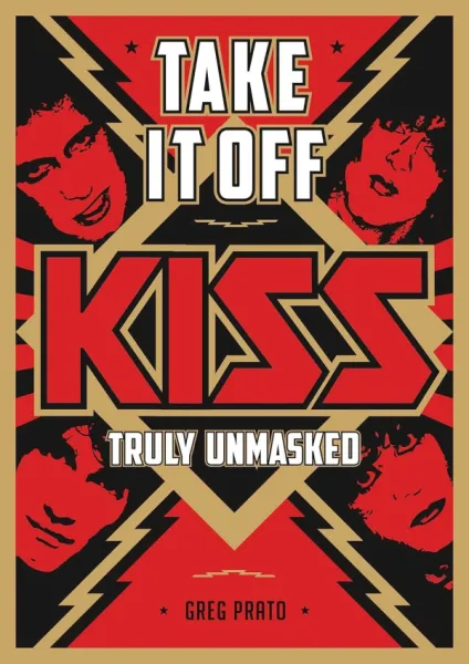 Take it Off: Kiss, Truly Unmasked