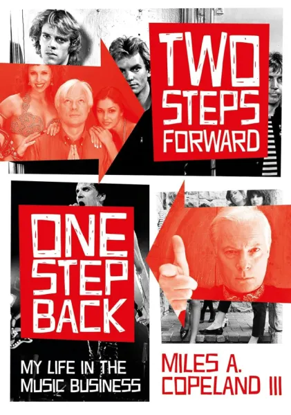 Two Steps Forward, One Step Back: My Life in the Music Business