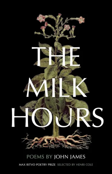 The Milk Hours: Poems