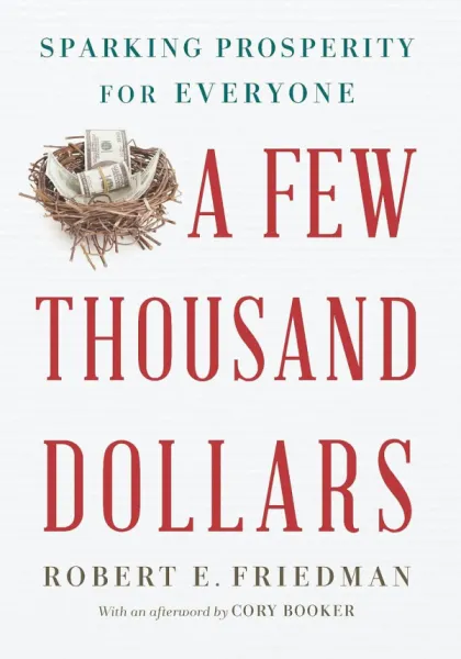 A Few Thousand Dollars: Sparking Prosperity for Everyone
